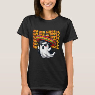 Camiseta Não, Ghosta Engraçado Mexicano Halloween Ghost Wom