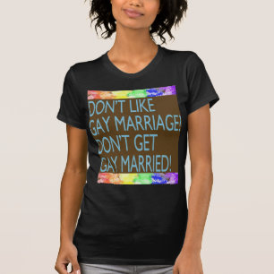 Camiseta Não goste do casamento gay?