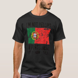 Camiseta Não Gritando, sou Português Bandeira Português.