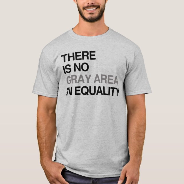 CAMISETA NÃO HÁ ÁREA CINZA NA IGUALDADE (Frente)