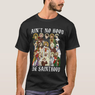 Camiseta Não Há Bairro Como a Santidade Cristã Católica Sa