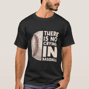 Camiseta Não Há Choro Na Bola Esportiva De Beisebol