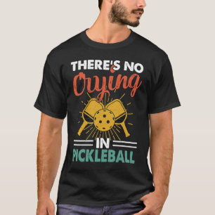 Camiseta Não há choro na picleball Retro Vintage