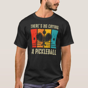 Camiseta Não há choro na selva de picleball