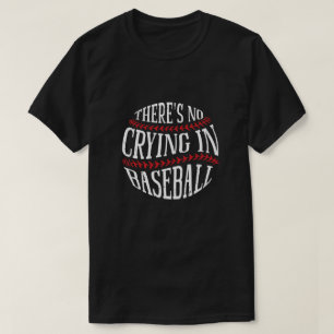 Camiseta Não há choro no beisebol