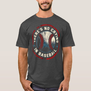 Camiseta Não há choro no estilo Retro do baseball nos anos 