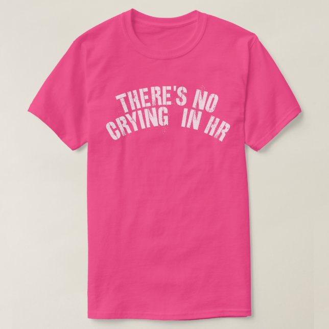 Camiseta Não Há Choro No Humor Humano (Frente do Design)