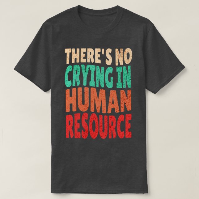 Camiseta Não Há Choro No Presente Dos Trabalhadores De Recu (Frente do Design)