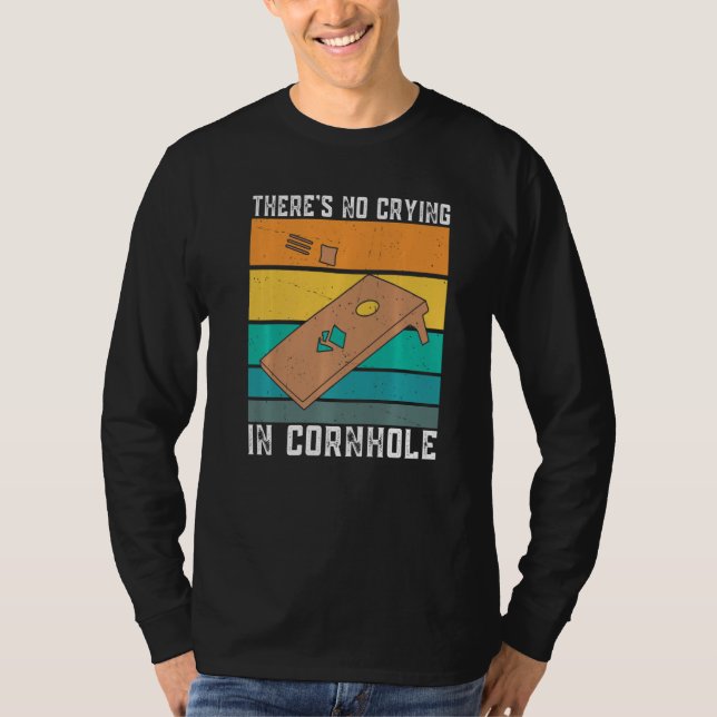 Camiseta Não Há Choro No Saco De Cornhole Toss G (Frente)