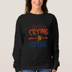 Camiseta Não há choro nos gajos do Softball Player