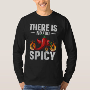 Camiseta Não há Citação muito picante para uma pimenta chil