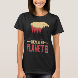 Camiseta Não Há Clima do Planeta B Para a Natureza da Nossa