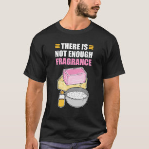 Camiseta Não Há Cozinha De Sabão De Fazer De Fragrância Suf