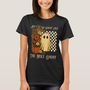 Camiseta Não Há Fantasma Como O Espírito Santo Halloween Cr