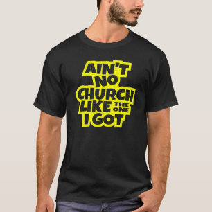 Camiseta Não Há Igreja Como a Minha Igreja Cristã Católica