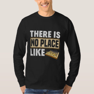 Camiseta Não Há Lugar Como Xadrez Conselho Xadrez Rainha