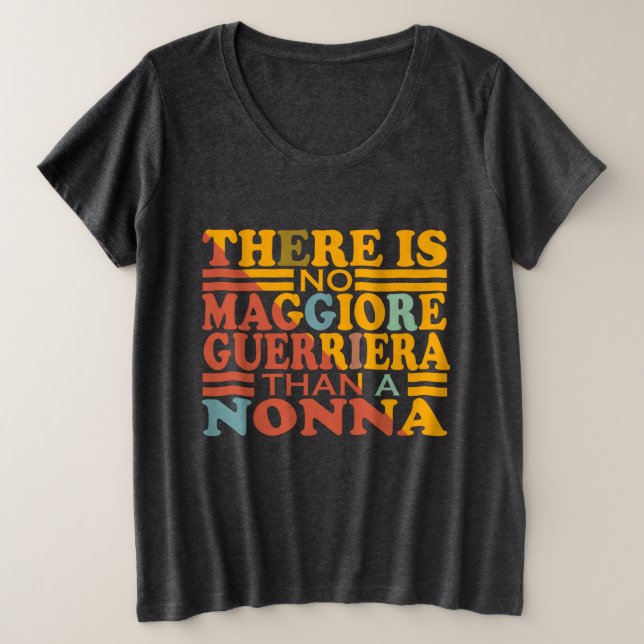 CAMISETA NÃO HÁ MAGGIORA GUERRIERA QUE NONNA. (Frente do Design)