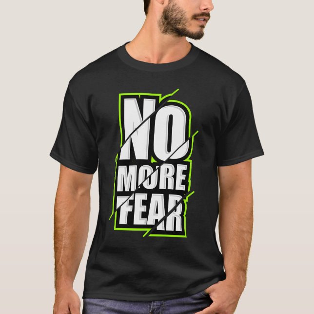 Camiseta Não Há Mais Medo De Uma Cotação De Workout De Moti (Frente)