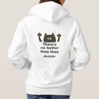 Camiseta não há melhor época do que meow hoodie