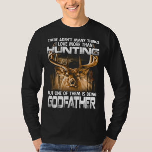 Camiseta Não há muitas coisas que eu amo mais do que caç