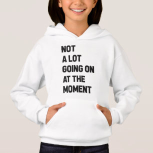 Camiseta Não Há Muito A Acontecer No Momento Engraçado