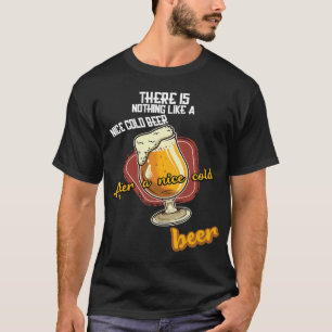 Camiseta Não há nada como uma cerveja gelada depois de um n