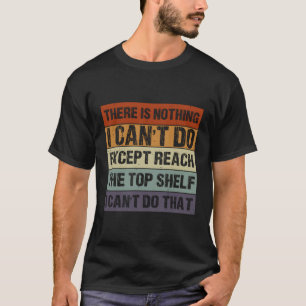Camiseta Não Há Nada Que Eu Não Possa Fazer A Não Ser Chega