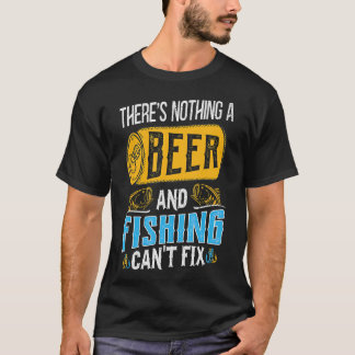 Camiseta Não há nada que uma cerveja e a pesca podem €t cor