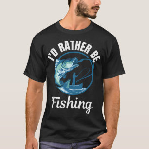 Camiseta Não há necessidade de tornar a pesca com mosca óti