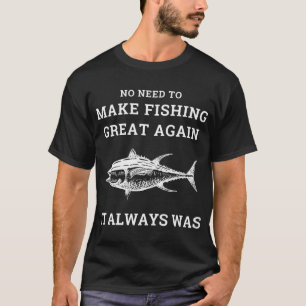 Camiseta Não há necessidade de tornar a pesca de lúcio almi