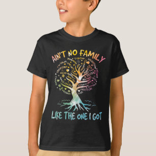 Camiseta Não Há Nenhuma Família Como a Que Eu Tenho Família