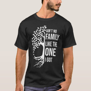 Camiseta Não Há Nenhuma Família Como A Que Eu Tenho Reuniã