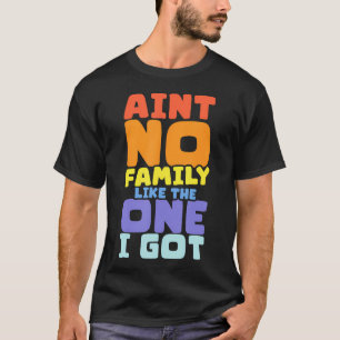 Camiseta Não Há Nenhuma Família Como A Reunião De Família D