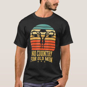 Camiseta Não Há País Para Homens Idosos Feministas Para Mul