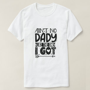 Camiseta Não há papai como o que eu tenho-01