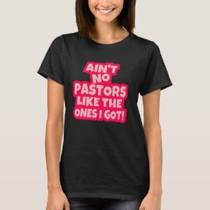 Camiseta Não há pastor como o que eu tenho homens cristãos