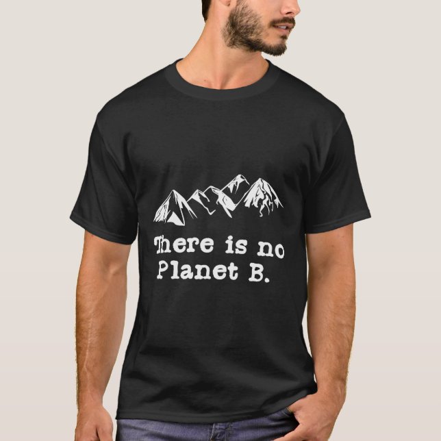 Camiseta Não Há Planeta B (Frente)