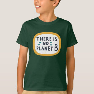 Camiseta Não Há Planeta B