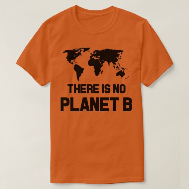 Camiseta Não Há Planeta B 1 (Frente do Design)