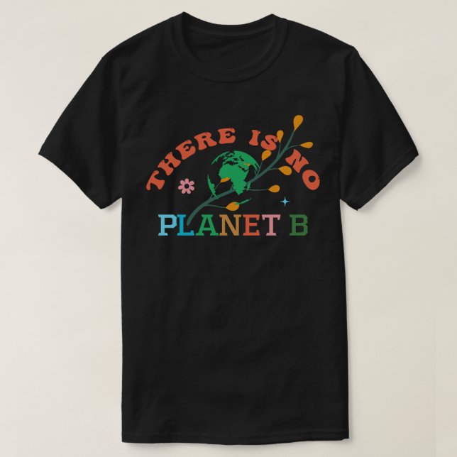 Camiseta Não Há Planeta B 8 (Frente do Design)