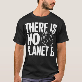 Camiseta Não Há Planeta B Ambiental
