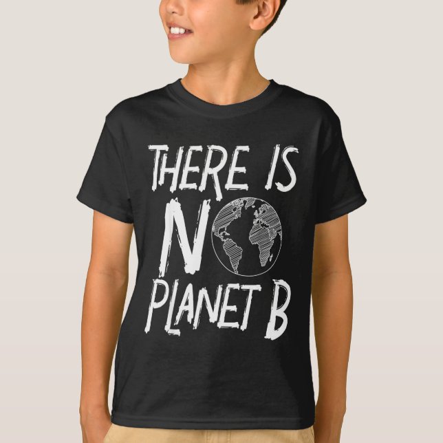 Camiseta Não Há Planeta B Brincadeira com Palavras Presente (Frente)