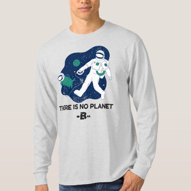 Camiseta Não Há Planeta B - Dia da Terra (Frente)