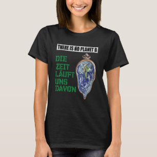 Camiseta Não Há Planeta B O Tempo Decorre Dele