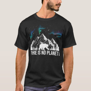 Camiseta Não Há Planeta B Salvar Nossos Presentes Planeta