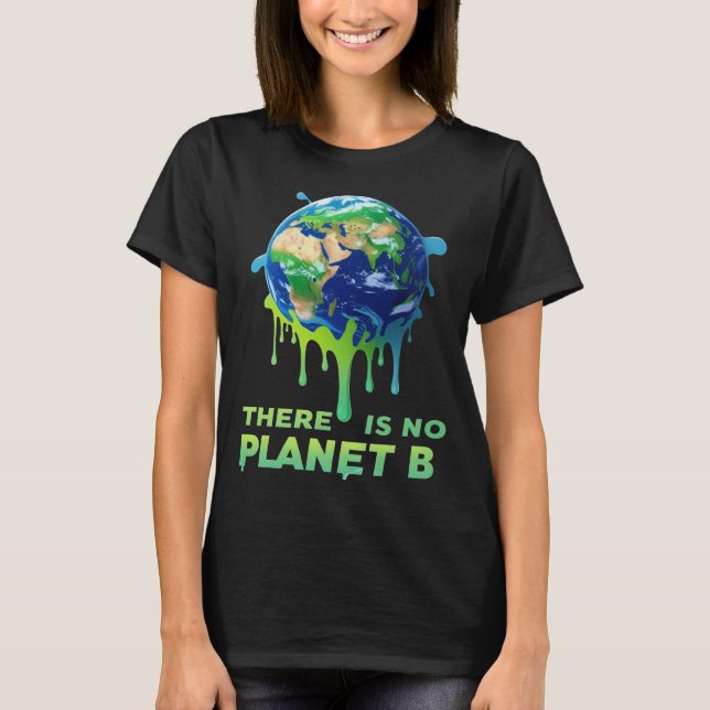 Camiseta Não há planeta B - Salve o clima da Terra (Frente)