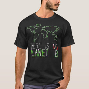 Camiseta Não Há Planeta B Verde Terra Reciclagem