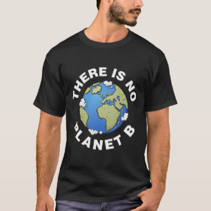 Camiseta Não Há Plano B No Dia Da Terra Xmas Tee Shi