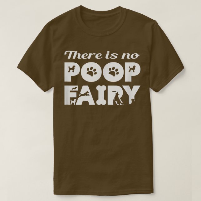 Camiseta Não há Poop Fairy Funny (Frente do Design)
