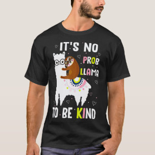 Camiseta Não há Problema Lhama Ser Gentil Preguiça Lhama Ge